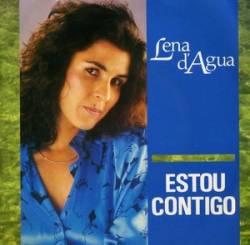 Lena d'Água : Estou Contigo